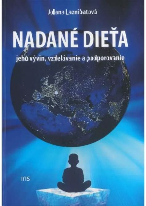 Nadane dieťa: vizuálna schéma rozvoja nadania a formy vzdelávania