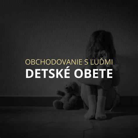 Obchodovanie s deťmi vs. zverenie dieťaťa do moci iného: rozdiely a riziká