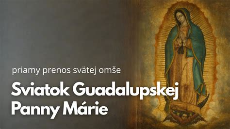 Piesne a litánie - výňatok z duchovného života Guadalupskej Panny