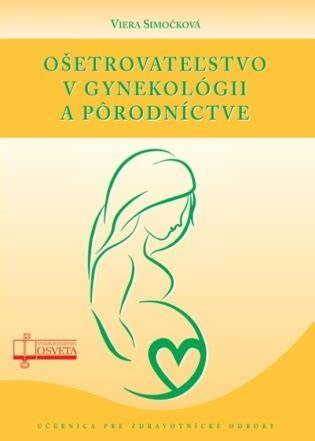 Viera Simočková a špecifiká ošetrovania žien v gynekológii a pôrodníctve v Ružomberku