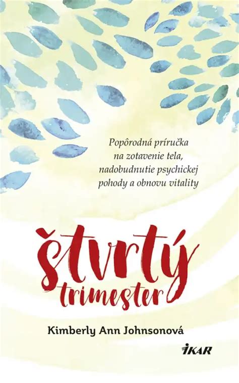 Štvrtý trimester: Komplexná príručka pre ženy po pôrode