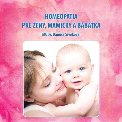 Homeopatia pre bábätká: Šetrná podpora pri najčastejších ťažkostiach