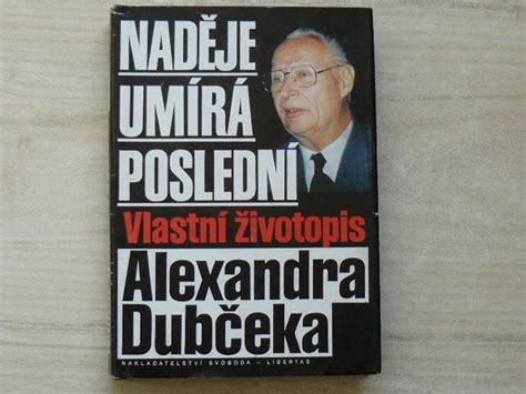 Život a politická dráha Alexandra Dubčeka