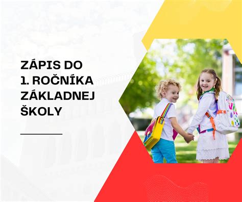Zápis do základnej školy a povinná školská dochádzka