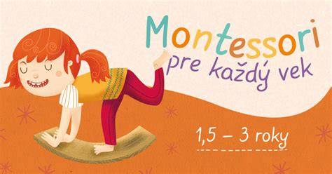 Infografika o montessori aktivitách pre vek 1-5 rokov