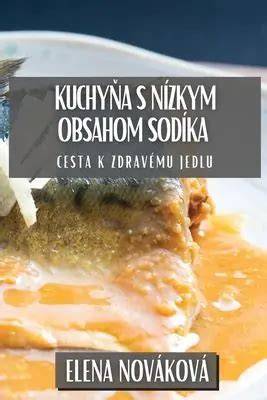 Mapa potravín s nízkym obsahom sodíka, draslíka a fosforu