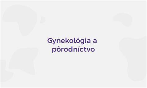 Gynekológia a pôrodníctvo: prehľad informácií z odborných učebníc a praxou overených poznatkov
