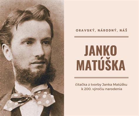 Janko Matúška životopis a dátum narodenia