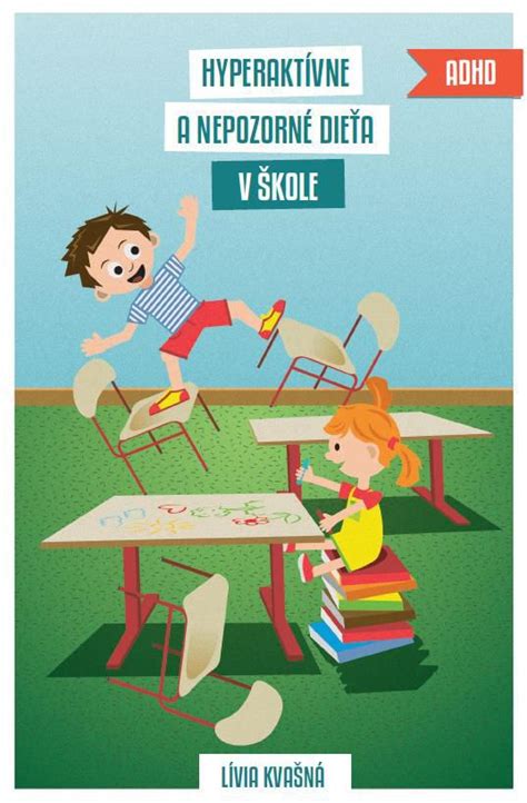 Hyperaktívne dieťa v škole: Ako mu pomôcť zvládnuť výzvy
