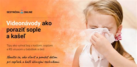 Ako liečiť kašeľ a sople u ročného dieťaťa: praktický prehľad a odporúčania