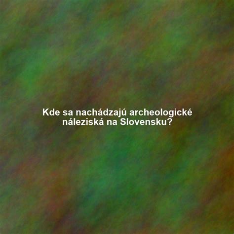 Archeologické náleziská s pozostatkami obetovaných detí