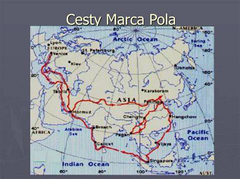 Mapa Hodvábnej cesty a hlavné zastávky Marca Pola